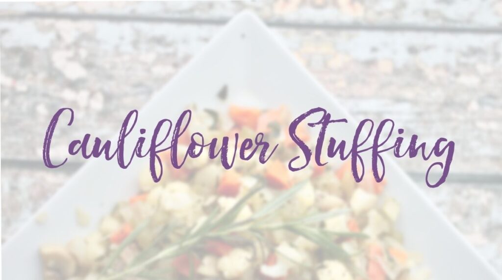 Recipe: Cauliflower Stuffing